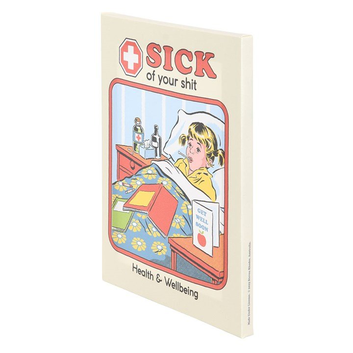 19x25cm Sick Of Your Shit Canvas Plaque by Steven Rhodes - Scents & Gifts UK