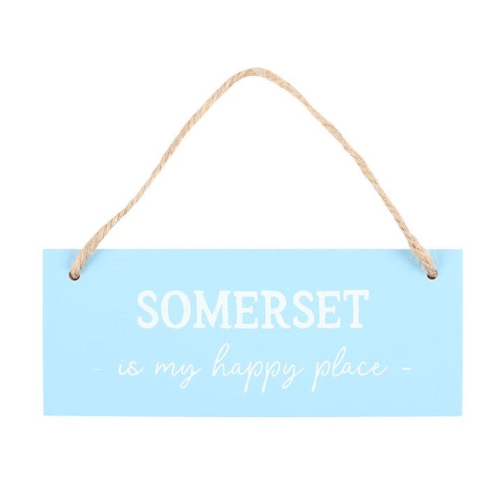 Somerset is My Happy Place Hanging Sign - Scents & Gifts UK