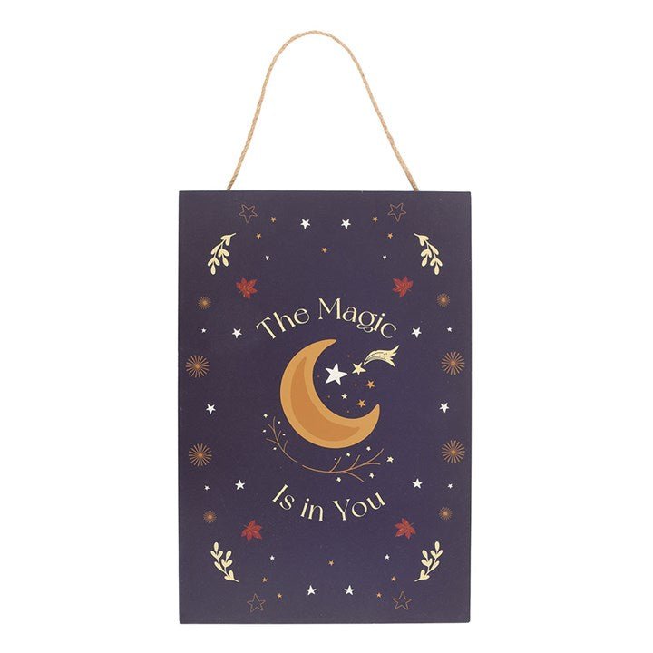 The Magic Is in You Hanging Sign - Scents & Gifts UK