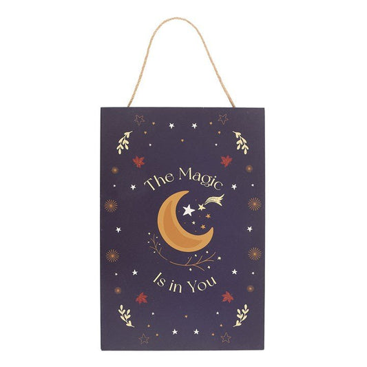 The Magic Is in You Hanging Sign - Scents & Gifts UK