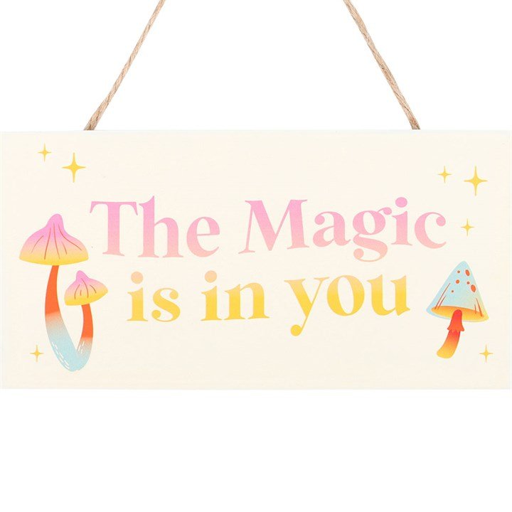 The Magic Is In You Hanging Sign - Scents & Gifts UK