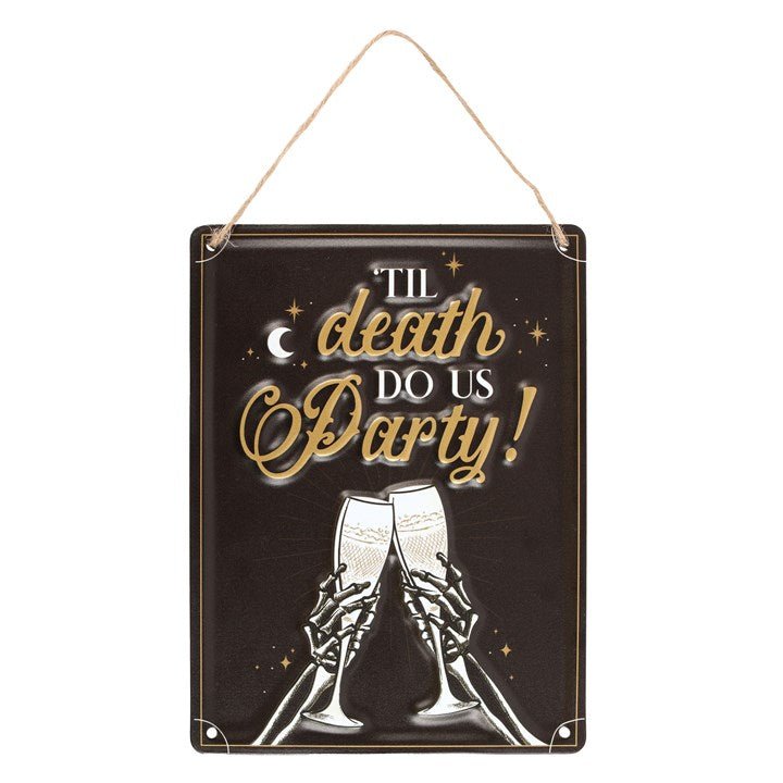 Til Death Do Us Party Champagne Hanging Metal Sign - Scents & Gifts UK