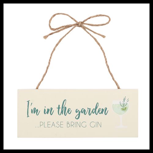 Please Bring Gin Garden Sign