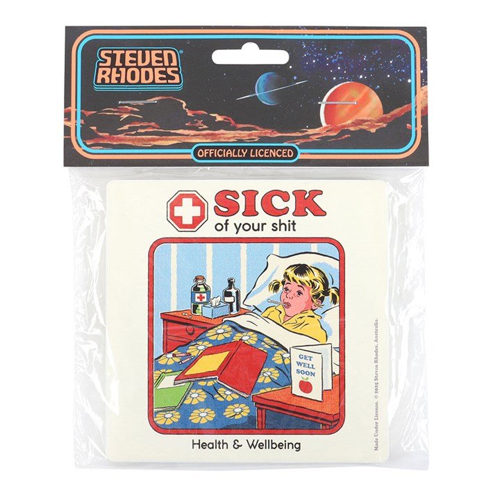 Sick of Your Shit Coaster by Steven Rhodes - Scents & Gifts UK