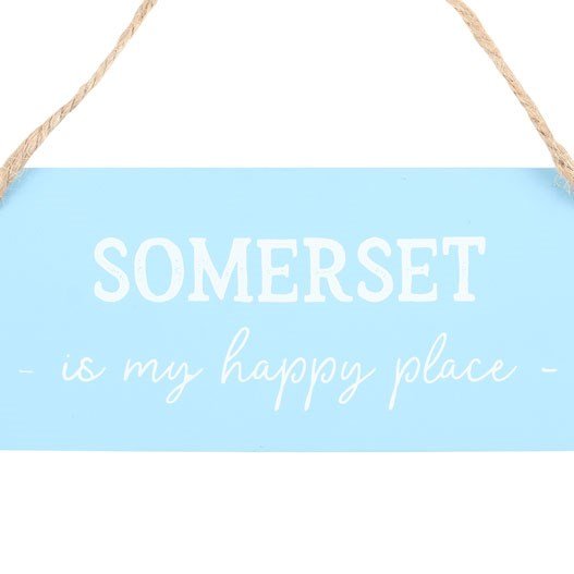Somerset is My Happy Place Hanging Sign - Scents & Gifts UK