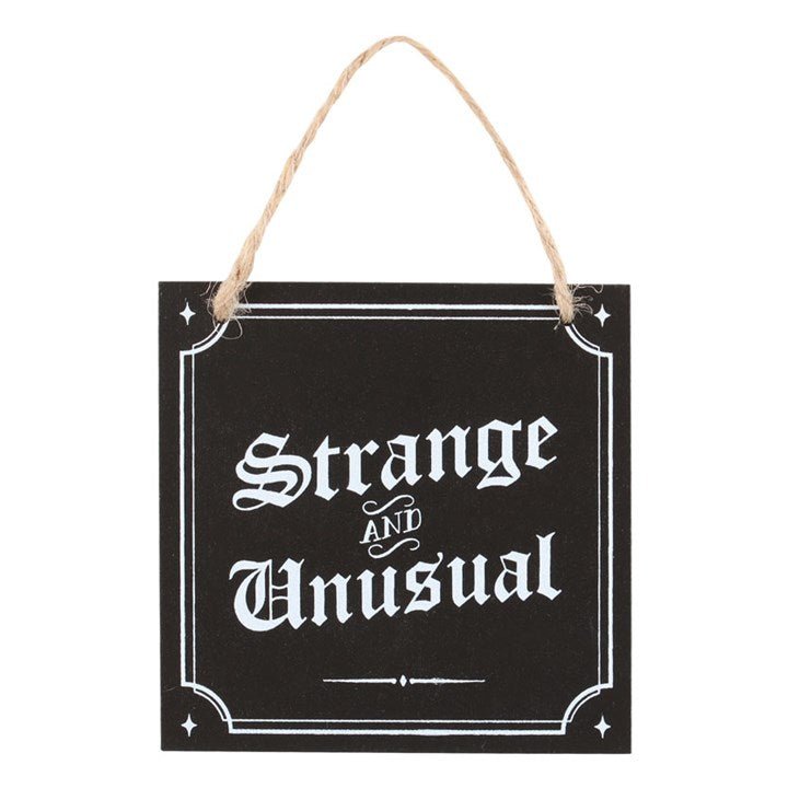 Strange and Unusual Hanging Sign - Scents & Gifts UK