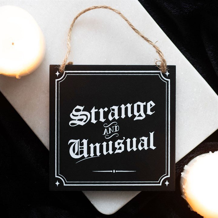 Strange and Unusual Hanging Sign - Scents & Gifts UK