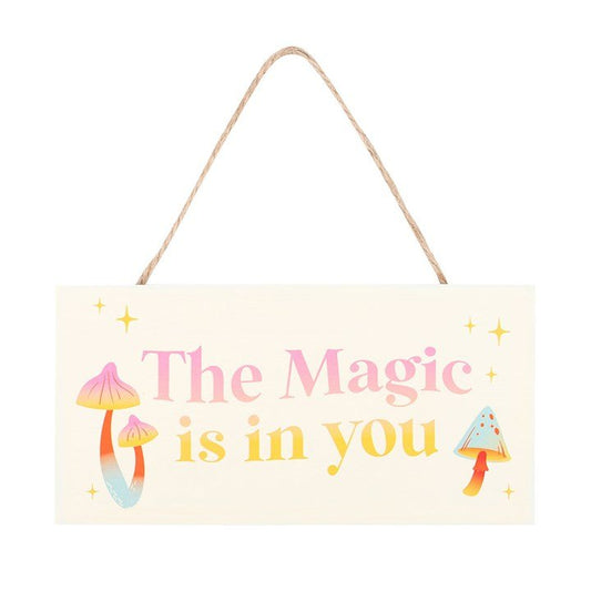 The Magic Is In You Hanging Sign - Scents & Gifts UK