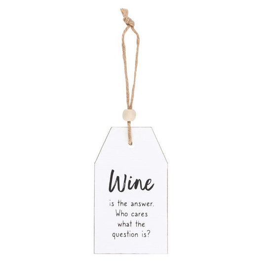 Wine Is The Answer Hanging Sentiment Sign - Scents & Gifts UK