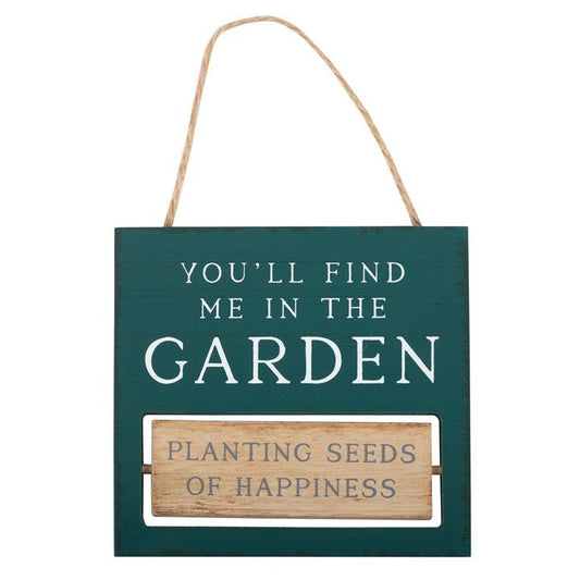 You'll Find Me in the Garden Reversible Hanging Sign - Scents & Gifts UK